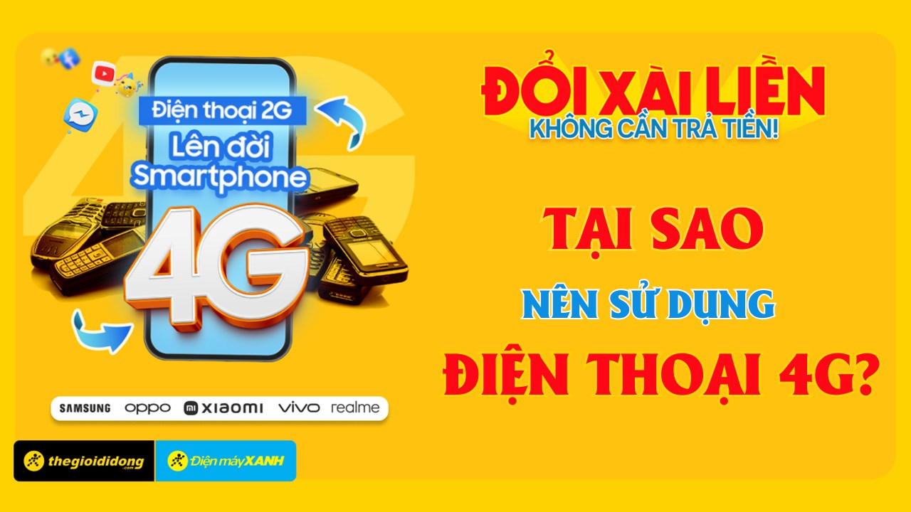 Tại sao phải chuyển đổi smartphone 4G?