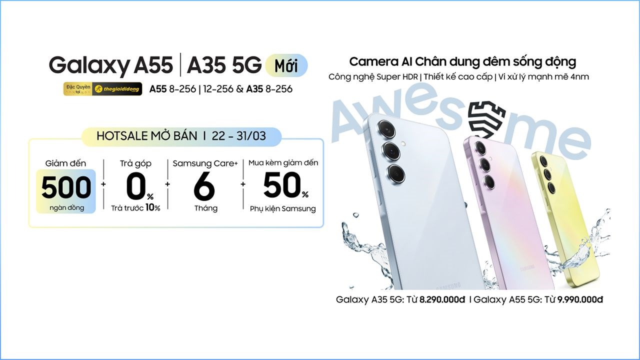 Hotsale phá đảo phân khúc: Giảm đến 500K kèm nhiều ưu đãi hấp dẫn khi mua bộ đôi Galaxy A35 | Galaxy A55 5G, có cả mẫu đặc quyền