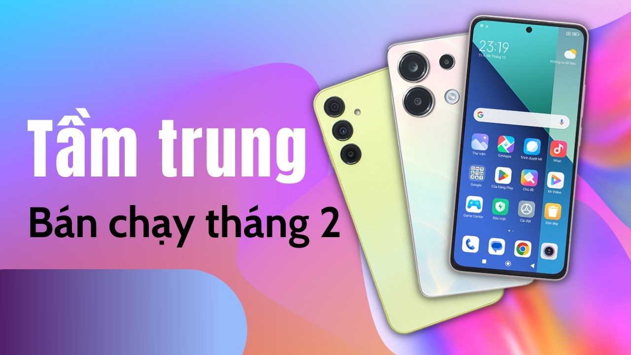 TOP 5 điện thoại tầm trung bán cháy nhất tháng 2 tại Thế Giới Di Động TOP 5 điện thoại tầm trung bán cháy nhất tháng 2 tại Thế Giới Di Động
