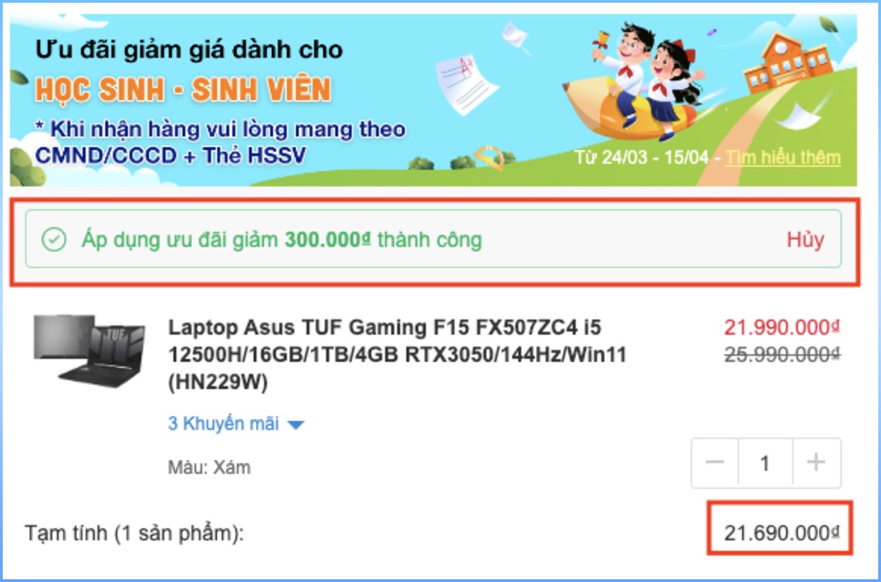 Khuyến mãi Học sinh, Sinh viên sẽ được trừ trực tiếp vào giá sản phẩm trên giỏ hàng. Khuyến mãi Học sinh, Sinh viên sẽ được trừ trực tiếp vào giá sản phẩm trên giỏ hàng.