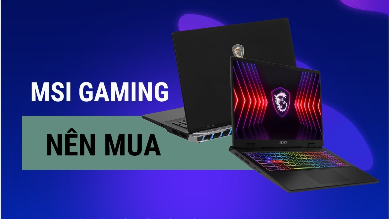 Bạn có biết MSI gaming Intel nào nên mua trong tháng 4 này tại TGDĐ?