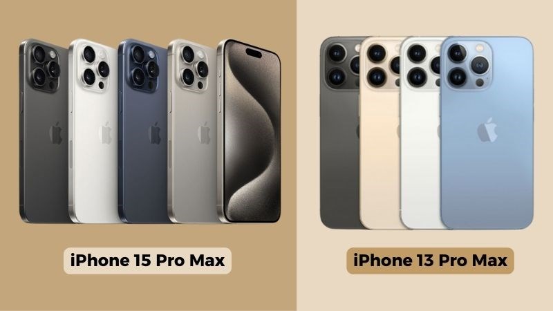 Bảng màu của iPhone 15 Pro Max và iPhone 13 Pro Max