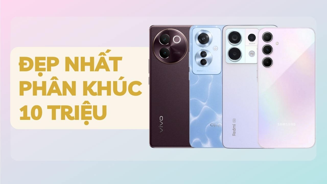 Với mình, đây là TOP 4 smartphone đẹp nhất có giá dưới 10 triệu tại Thế Giới Di Động Với mình, đây là TOP 4 smartphone đẹp nhất có giá dưới 10 triệu tại Thế Giới Di Động
