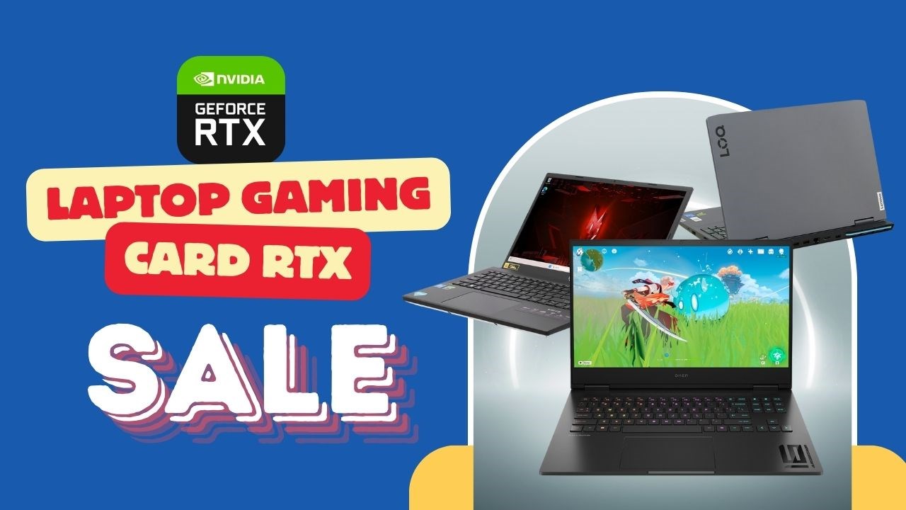 Chỉ còn 5 ngày để săn laptop gaming giá cực tốt, ưu đãi đặc quyền dành cho sản phẩm chạy card RTX