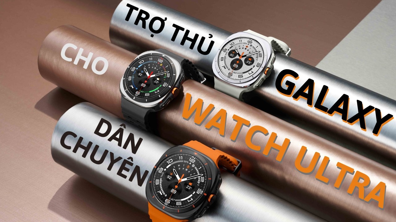 Galaxy Watch Ultra  bạn đồng hành đắc lực cho người dùng chuyên nghiệp