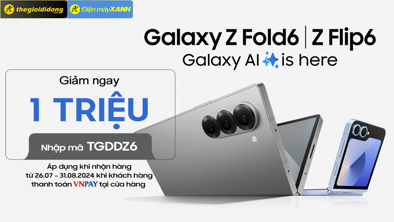 Ưu đãi giảm ngay 1 triệu khi mua Galaxy Z Flip6 5G | Z Fold6 5G khi thanh toán qua VNPay