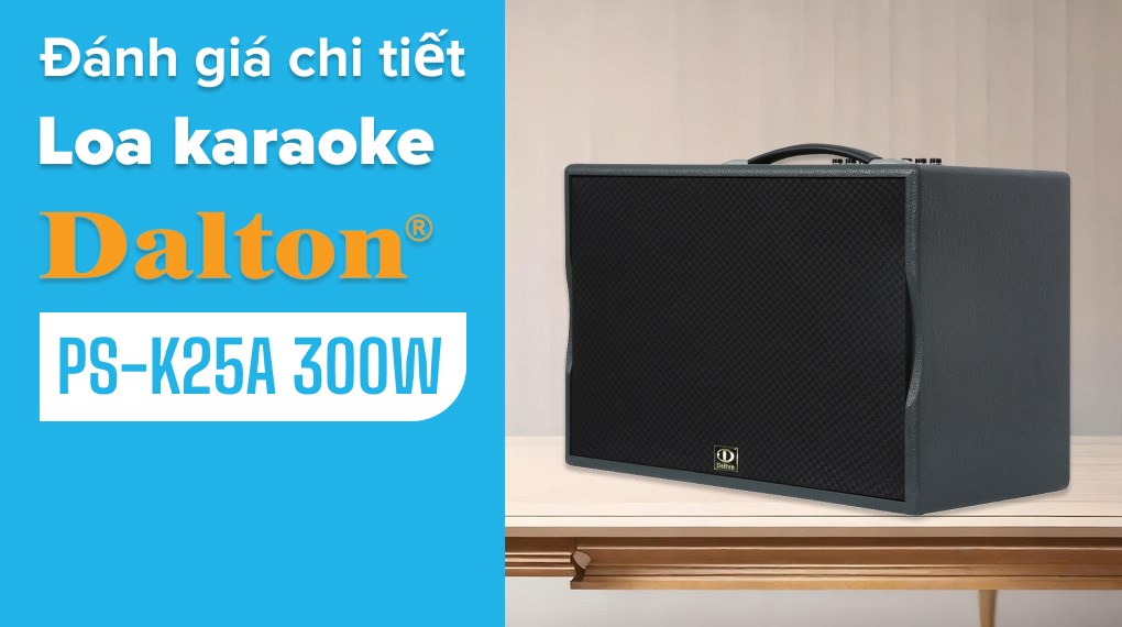 Loa karaoke xách tay Dalton PS-K25A 300W