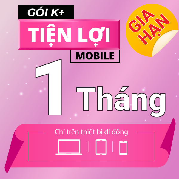 Gia hạn_K+ App Tiện lợi 1 tháng _Xem Phim trên Mobile