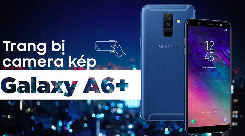 Điện thoại Samsung Galaxy A6+ (2018)