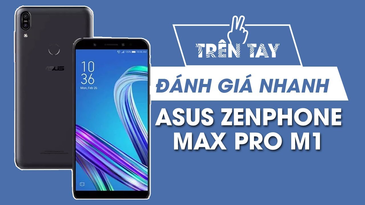 Điện thoại ASUS Zenfone Max Pro M1