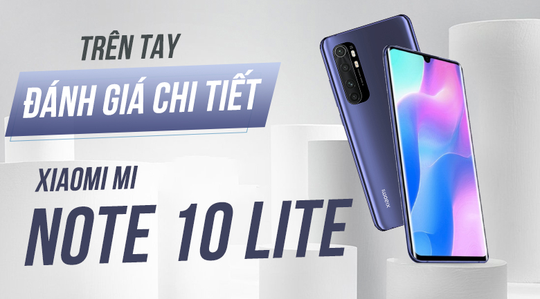 Điện thoại Xiaomi Mi Note 10 Lite