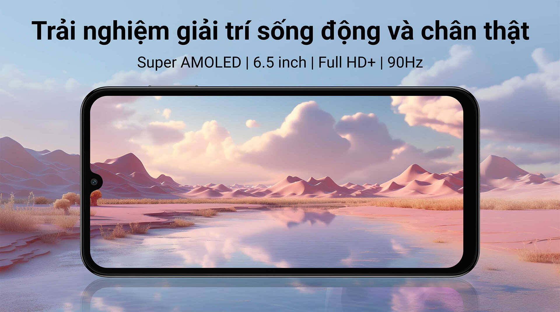Màn hình Super AMOLED 6.5 inch Full HD+ Màn hình Super AMOLED 6.5 inch Full HD+