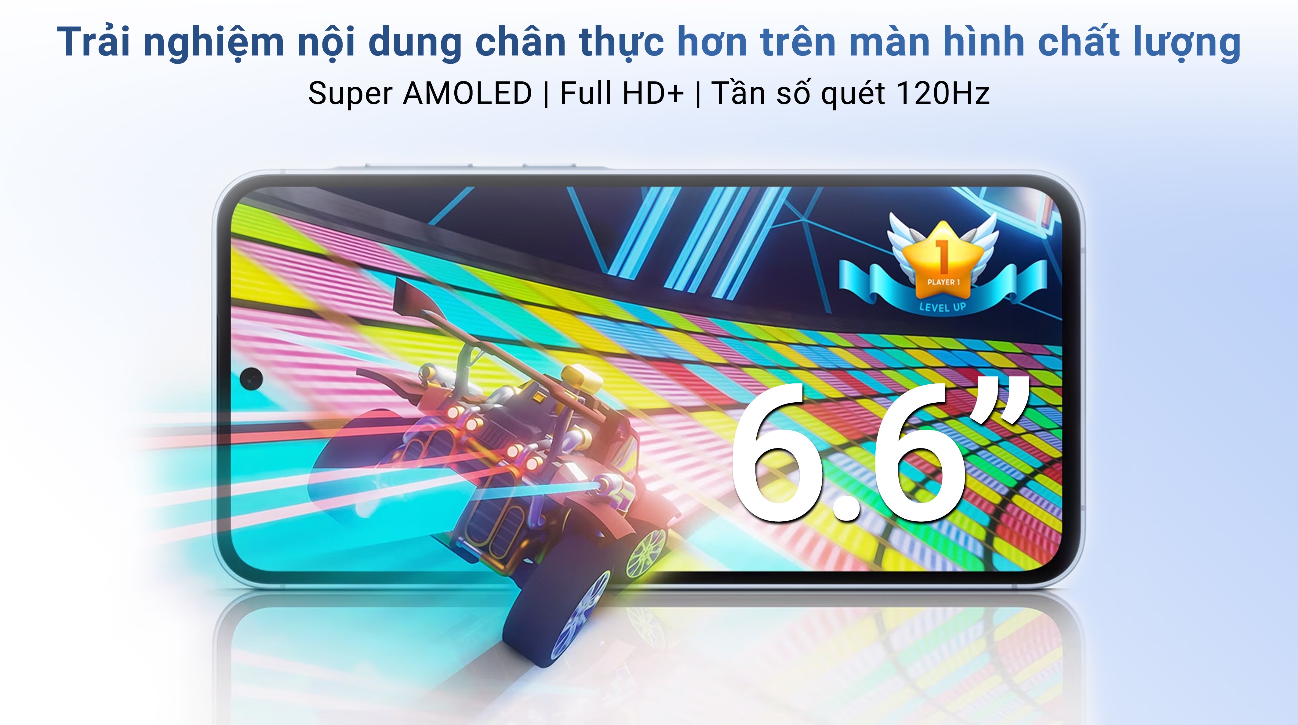 Màn hình Super AMOLED 6.6 inch Full HD+ sắc nét Màn hình Super AMOLED 6.6 inch Full HD+ sắc nét