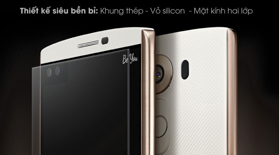 LG V10 có thiết kế siêu bền với khung được làm từ thép không gỉ, mặt lưng silicon, màn hình 2 lớp kính.