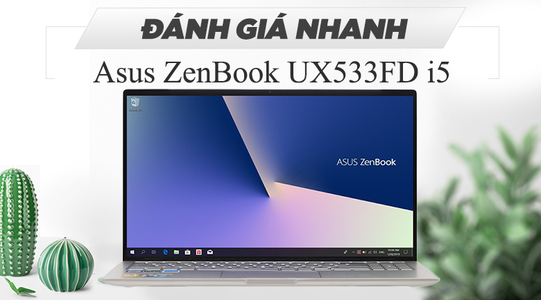 Laptop Asus ZenBook UX533FD i5 8265U/8GB/256GB/2GB GTX1050/Túi/Win10 (A9091T)
