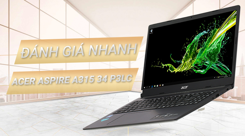 Laptop Acer Aspire A315 34 P3LC N5000/4GB/256GB/Win10 (NX.HE3SV.004)
