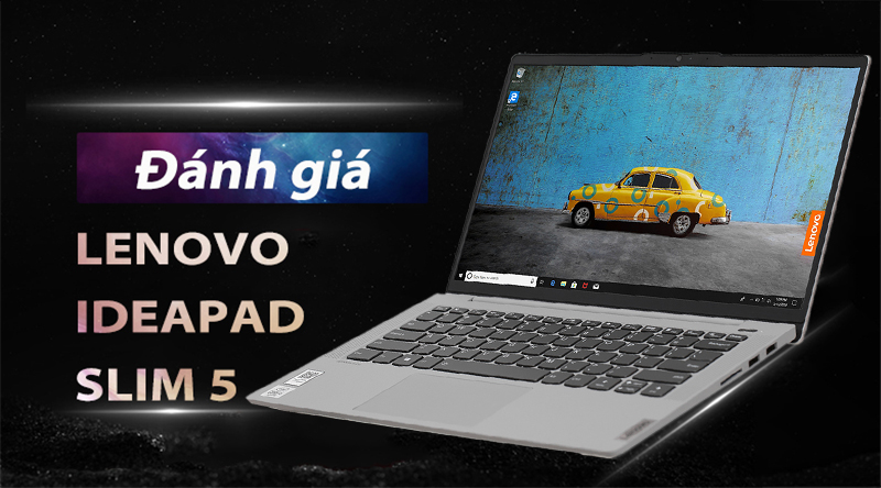 Laptop Lenovo IdeaPad Slim 5 14IIL05 i5 1035G1/8GB/512GB/Win10 (81YH0050VN)