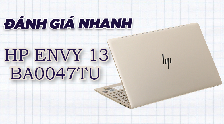 Laptop HP Envy 13 ba0047TU i7 1065G7/8GB/512GB/Office H&S2019/Win10 (171M8PA)