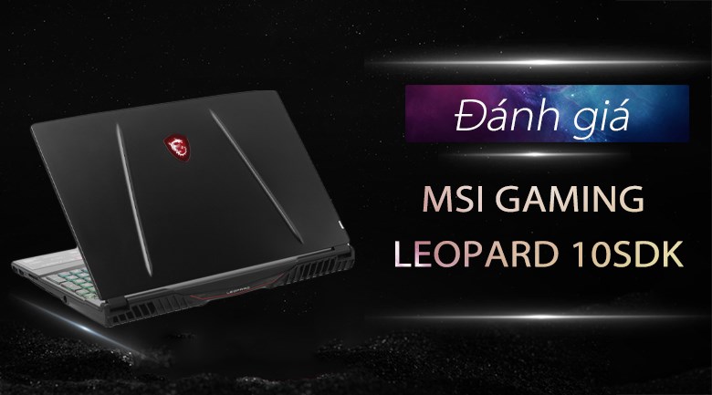 Laptop MSI Gaming Leopard 10SDK GL65 i7 10750H/16GB/512GB/144Hz/6GB GTX1660Ti/Balo/Win10 (242VN)