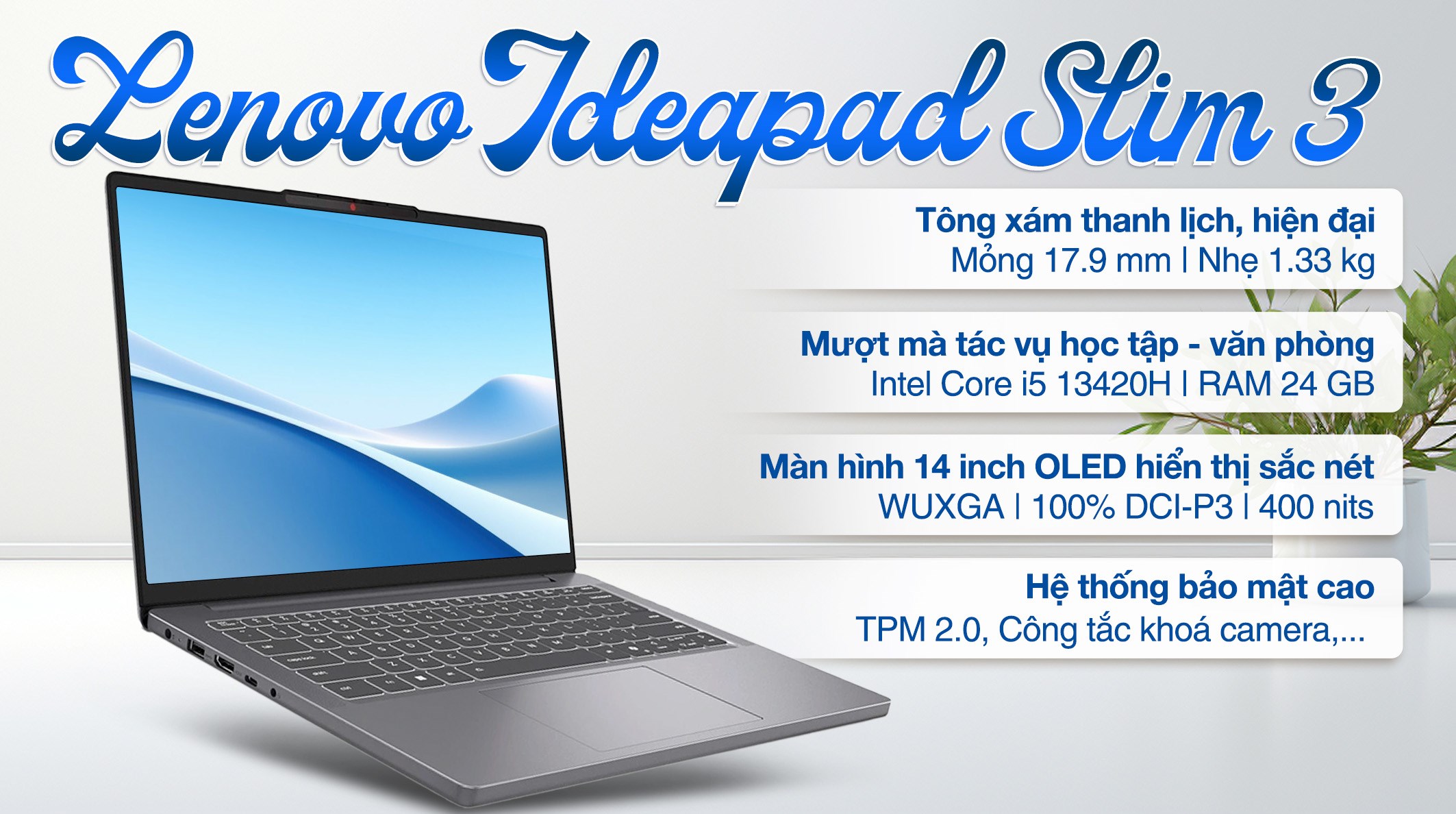 Laptop Lenovo Ideapad Slim 3 OLED 14IRH10 i5 13420H/24GB/512GB/Win11 (83K0000CVN)