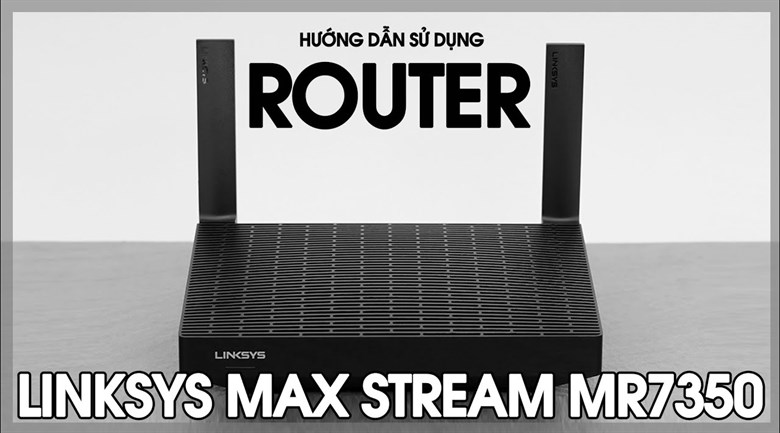 Router Wifi Chuẩn Wifi 6 Linksys Max Stream MR7350