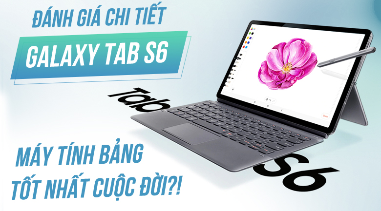 Máy tính bảng Samsung Galaxy Tab S6