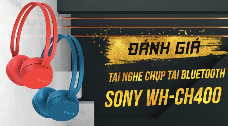 Tai nghe chụp tai Bluetooth Sony WH-CH400