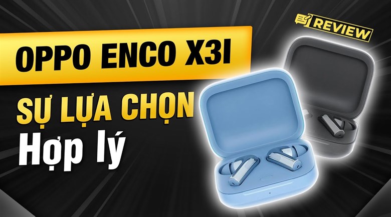 Tai nghe Bluetooth True Wireless OPPO ENCO X3i E509A