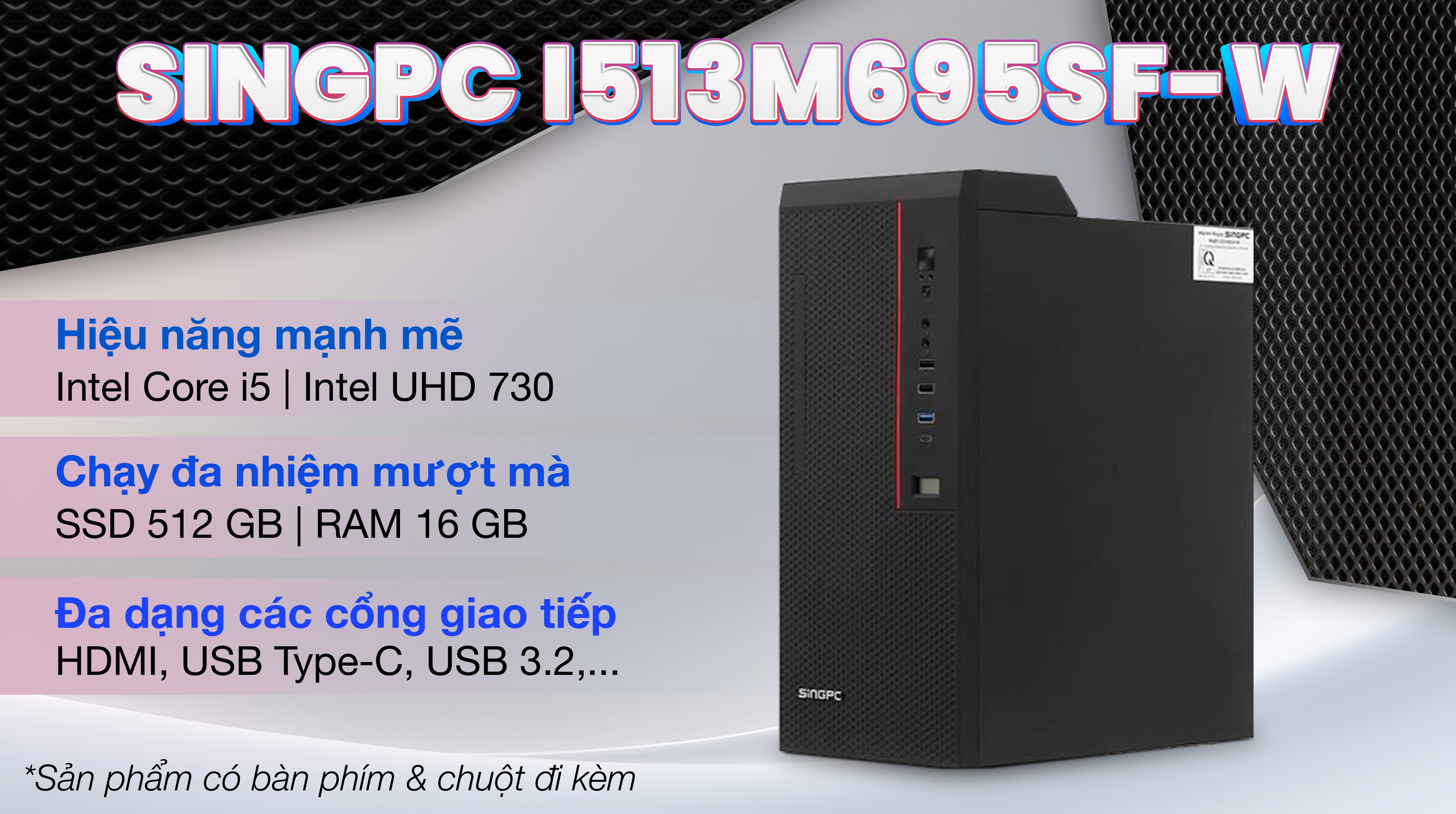 SingPC i513M695SF-W i5 13400/16GB/512GB/Bàn Phím/Chuột/Win11 Pro