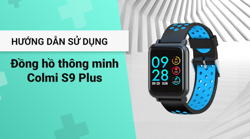 Đồng hồ thông minh Colmi S9 Plus