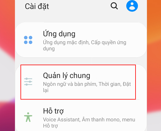 Bước 1: Vào Cài đặt > Chọn Quản lý chung.