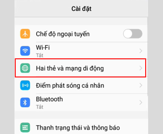 Bước 2: Chọn Hai thẻ và mạng di động.