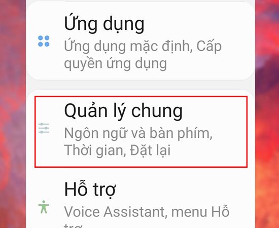 Bước 1: Vào Cài đặt -> chọn Quản lý chung.