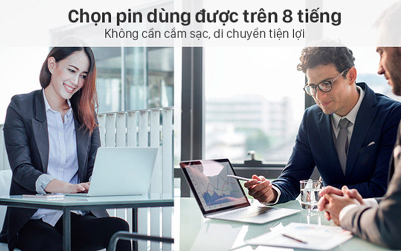 Lựa chọn máy có pin trên 8 tiếng sẽ tiện lợi hơn