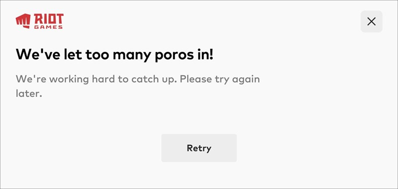 Lỗi We've let too many poros in khi chơi game Liên Minh Huyền Thoại