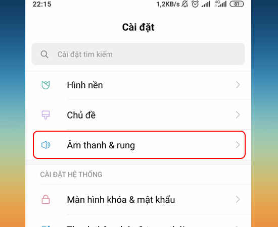 Bước 2: Sau đó bạn chọn Âm thanh và rung.