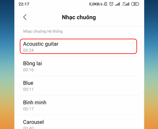 Bước 6: Cuối cùng bạn có thể tùy chọn nhạc chuông có sẵn mà mình thích.
