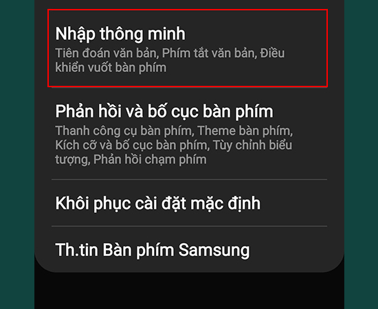 Bước 5: Tại đây, hãy chọn vào mục Nhập thông minh.