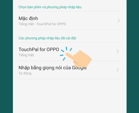 Bước 3:  Sau đó bạn vào touchpal for OPPO.