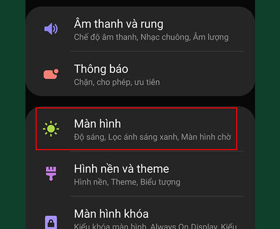 Bước 1: Vào Cài đặt > Chọn Màn hình.