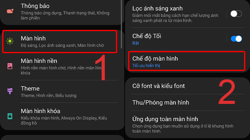 Vào cài đặt, chọn màn hình và chỉnh chế độ màn hình