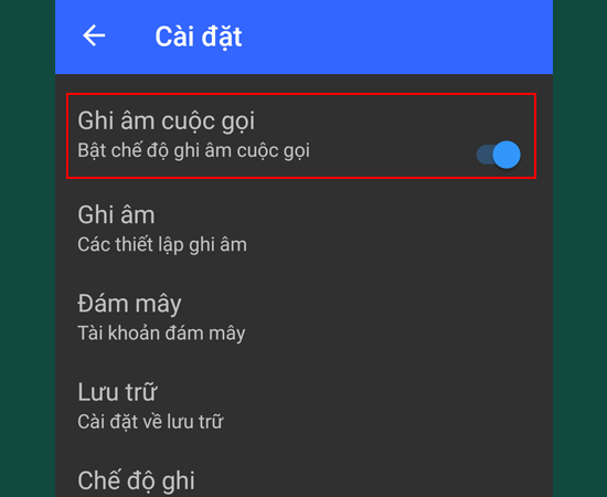Bước 5: Cuối cùng bạn bật Ghi âm cuộc gọi là xong.