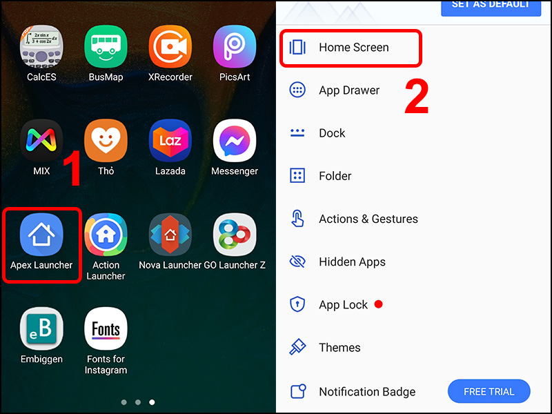 Mở ứng dụng Apex Launcher và nhấn vào Home Screen.