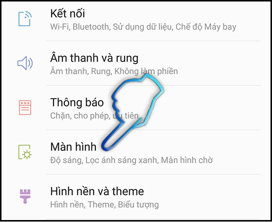 - Bước 2: Chọn Màn Hình.