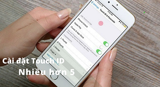 Bạn có thể cài hơn 5 dấu vân tay trên iPhone với mẹo cực hay sau