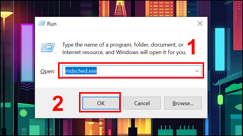 Gõ mdsched.exe và bấm OK