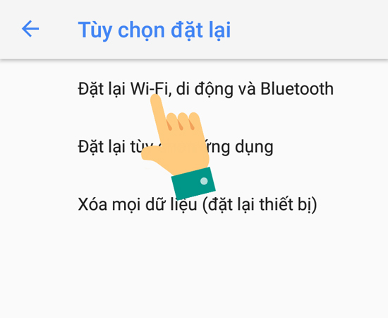 Bước 4: Tại đây bạn hãy chọn Đặt lại wi-fi, di động và Bluetooth.