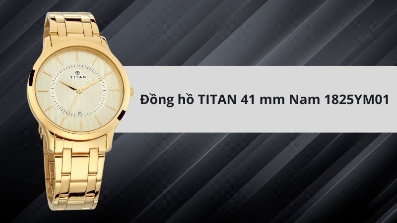 Đồng hồ TITAN Nam 1825YM01 chất lượng vượt trội