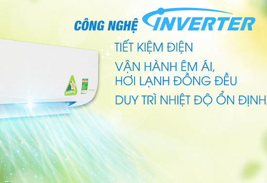 Sử dụng công nghệ inveter tieert kiệm điện.