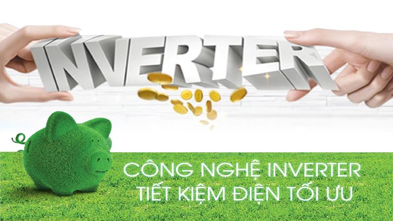 Công nghệ Inverter giúp bạn tiết kiệm lên đến 40% điện tiêu thụ như sản phẩm